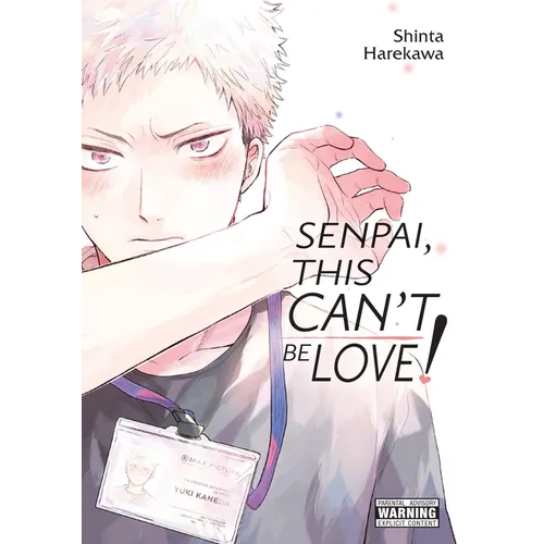 Senpai, This Can't Be Love!: Volume 1