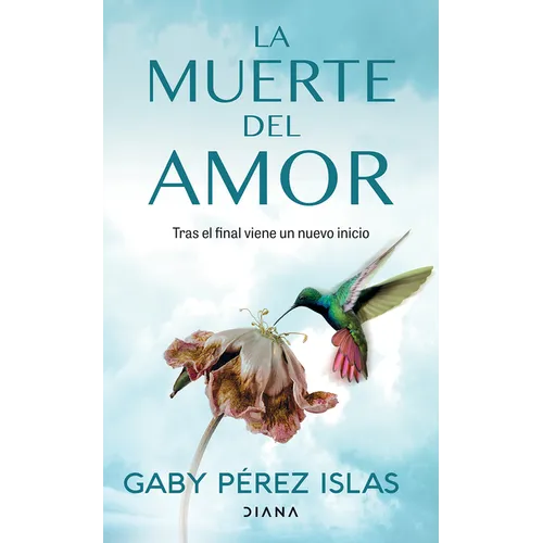 La Muerte del Amor: Cómo Atravesar El Duelo de Una Ruptura / The Death of Love: How to Navigate Grief After a Breakup