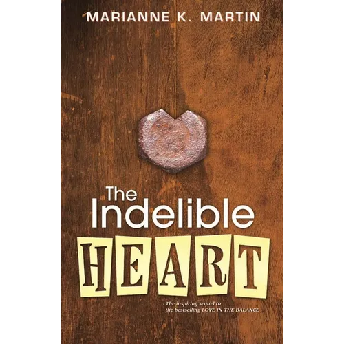 The Indelible Heart
