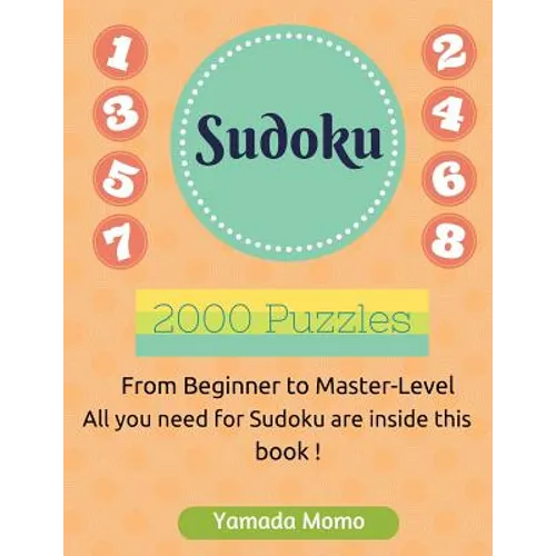 Sudoku: Brain Training 2,000 puzzles: Include 2,000 Puzzles from Easy to Professionally-Hard Level