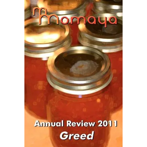 Momaya Annual Review 2011: The Greed Short Story Competition