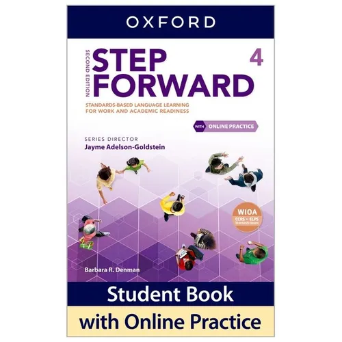 Step Forward Level 4 Student Book with Online Practice: Standards-Based Language Learning for Work and Academic Readiness
