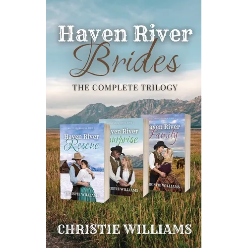 Haven River Brides: The Complete Trilogy