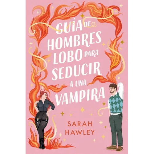 Guía de Hombres Lobo Para Seducir a Una Vampira