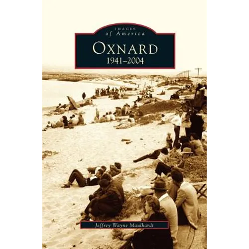 Oxnard, California: 1941-2004