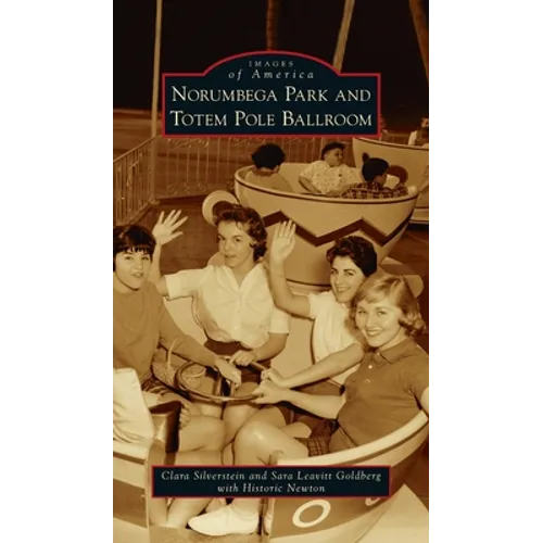 Norumbega Park and Totem Pole Ballroom