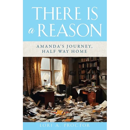 There Is a Reason: Amanda's Journey, Half Way Home