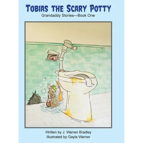 Tobias the Scary Potty: Grandaddy Stories - Book One