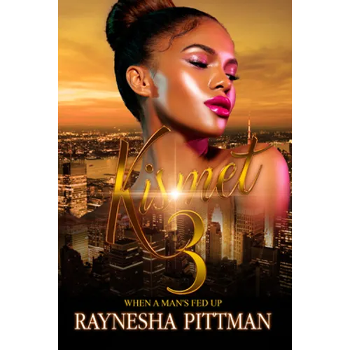 Kismet 3: When a Man's Fed Up