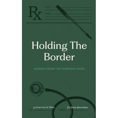 Holding the Border: Words From The Working Week