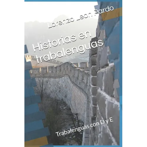Historias en trabalenguas: Trabalenguas con D y E