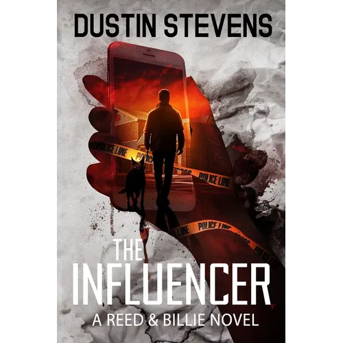 The Influencer: A Reed and Billie Novel