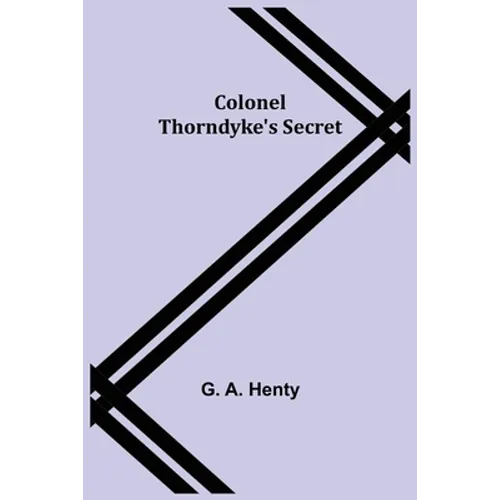 Colonel Thorndyke's Secret