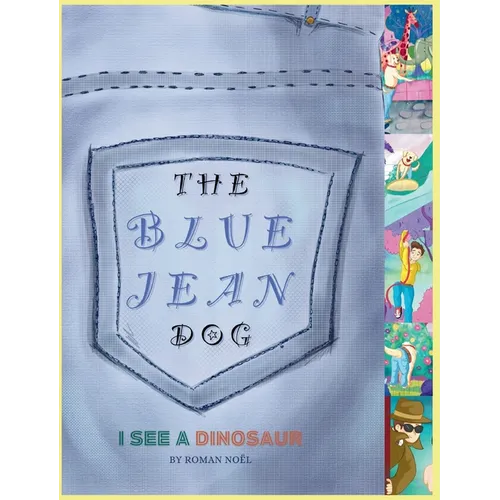 The Blue Jean Dog "I See a Dinosaur"