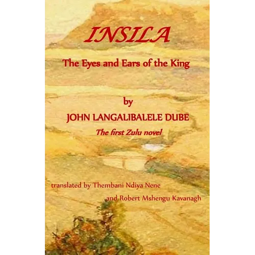 Insila, the Eyes and Ears of the King