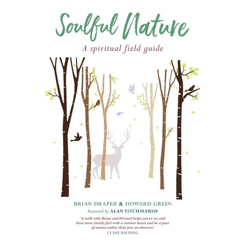 Soulful Nature: A Spiritual Field Guide