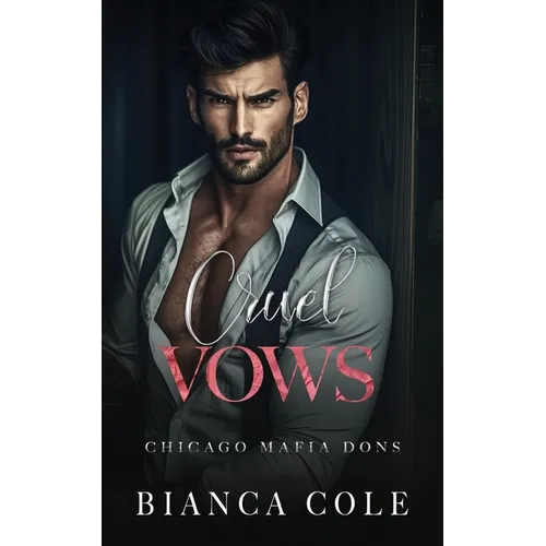 Cruel Vows: A Dark Forced Marriage Romance