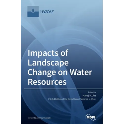 Impacts of Landscape Change on Water Resources