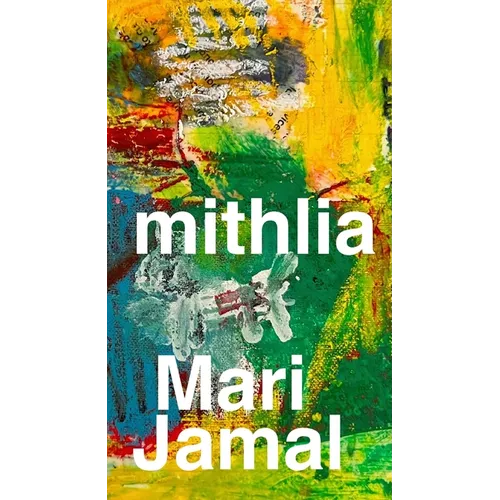 Mithlia: A Collection of Poems