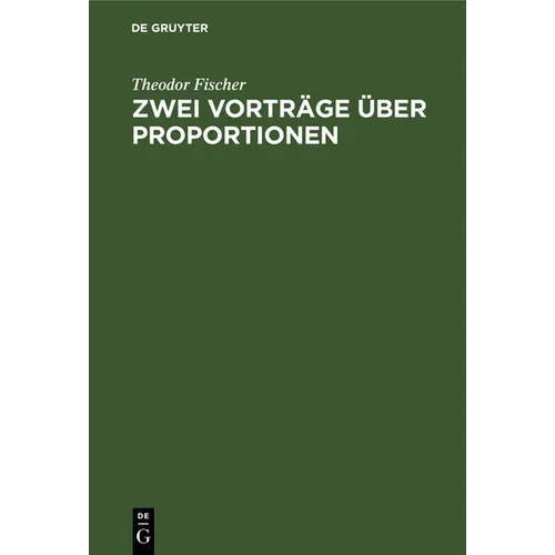 Zwei Vorträge Über Proportionen