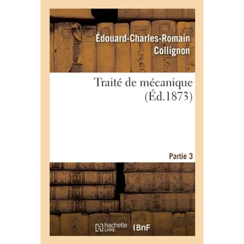 Traité de Mécanique. Partie 3
