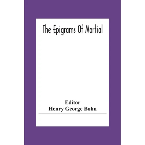 The Epigrams Of Martial