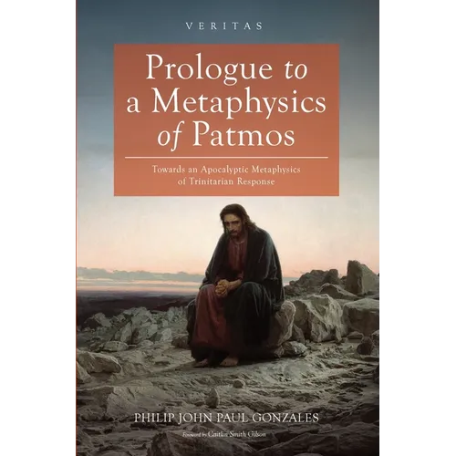 Prologue to a Metaphysics of Patmos