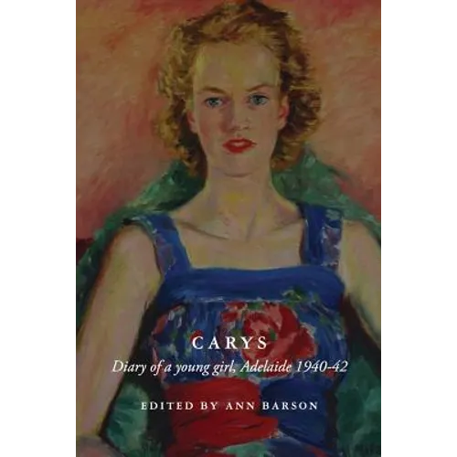 Carys: Diary of a Young Girl, Adelaide 1940-42