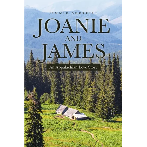 Joanie and James: An Appalachian Love Story