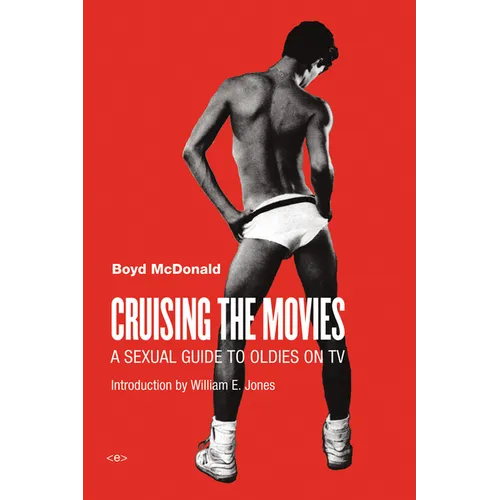 Cruising the Movies: A Sexual Guide to Oldies on TV