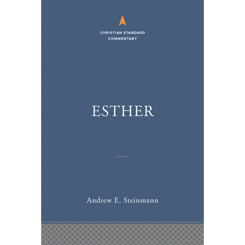 Esther: The Christian Standard Commentary