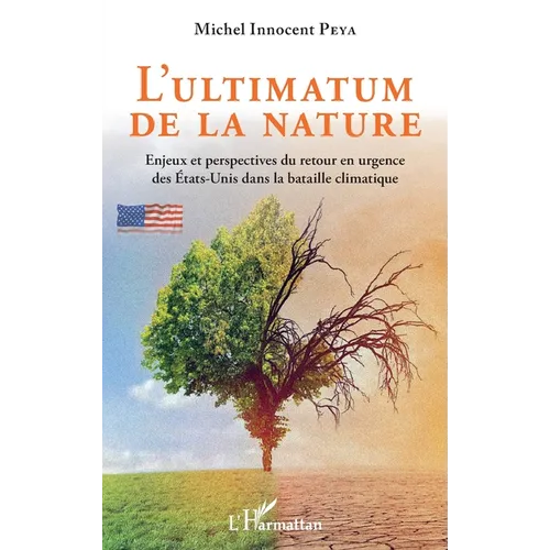 L'ultimatum de la nature: Enjeux et perspectives du retour en urgence des États-Unis dans la bataille climatique