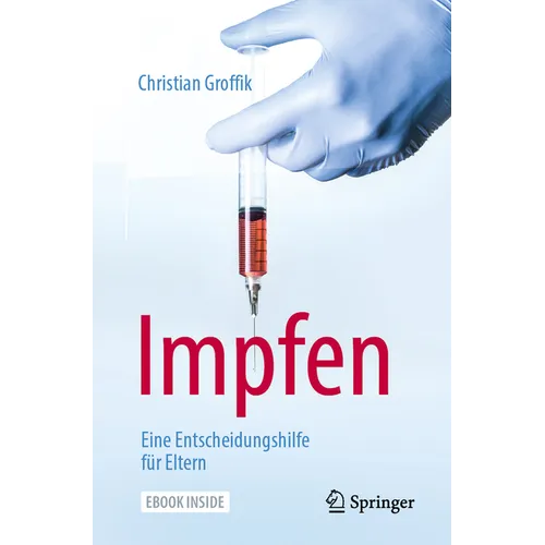 Impfen. Eine Entscheidungshilfe Für Eltern