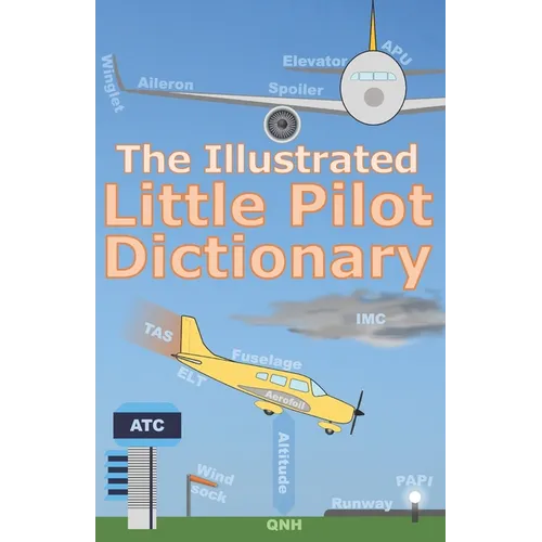 The Illustrated Little Pilot Dictionary
