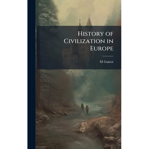 History of Civilization in Europe