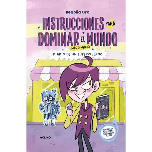 Instrucciones Para Dominar El Mundo. Diario de Un Supervillano / Instructions on How to Rule the World. Diary of a Supervillain