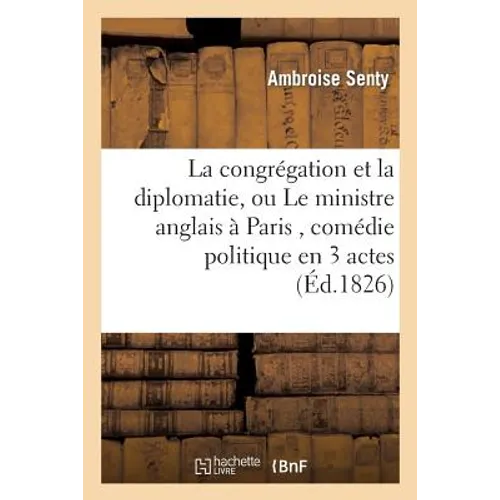 La Congrégation Et La Diplomatie