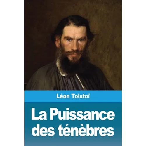 La Puissance des ténèbres: suivi de: Le Premier Bouilleur