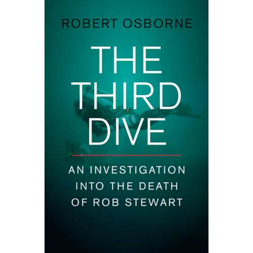 The Third Dive: An Investigation Into the Death of Rob Stewart