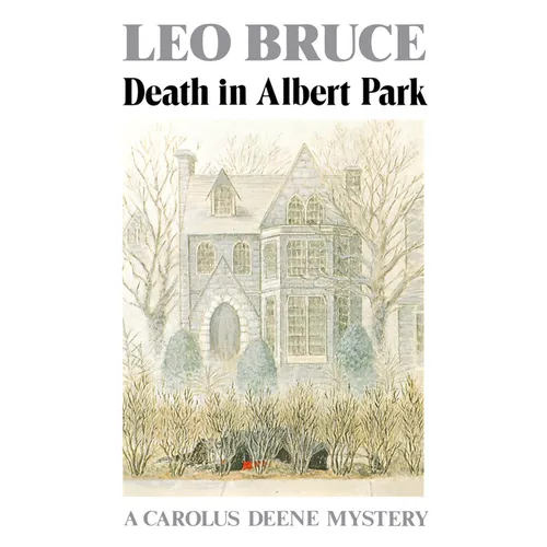 Death in Albert Park: A Carolus Deene Mystery