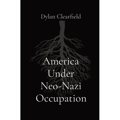 America Under Neo-Nazi Occupation