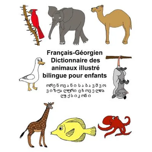 Français-Géorgien Dictionnaire des animaux illustré bilingue pour enfants