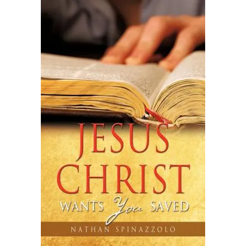 Jesus Christ Wants You Saved