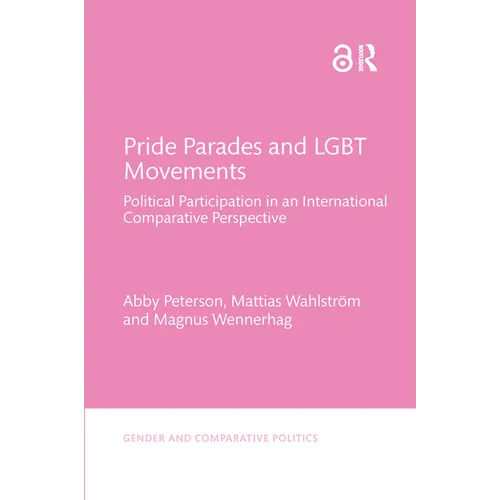 Pride Parades and LGBT Movements: Political Participation in an International Comparative Perspective