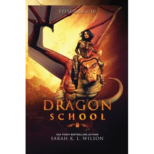 Dragon School: Episodes 6-10