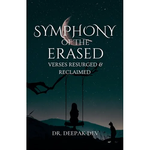 Symphony Of The Erased: Verses Resurged & Reclaimed