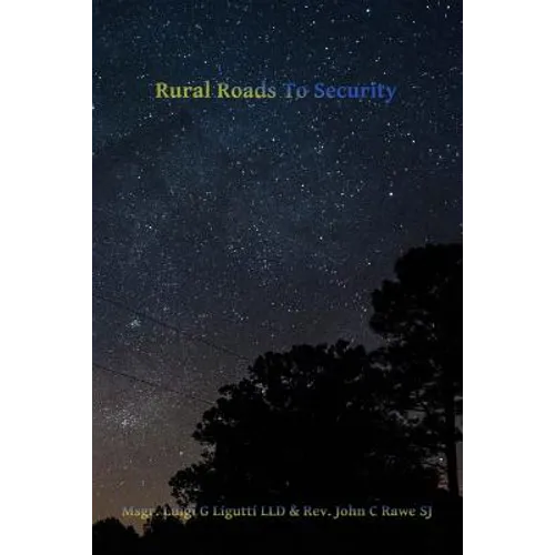 Rural Roads to Security: America's Third Struggle for Freedom