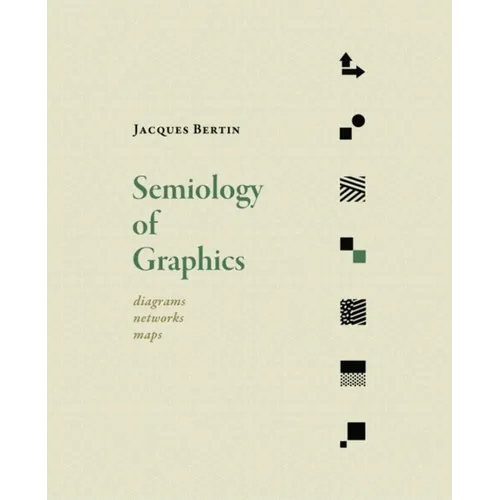 Semiology of Graphics: Diagrams, Networks, Maps