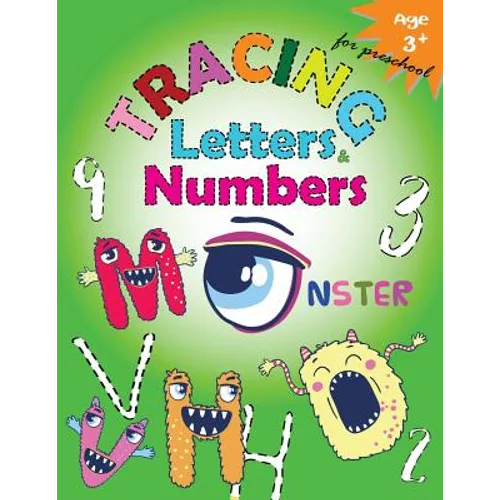 Tracing Letters and Numbers for Preschool(Monster): Kindergarten Tracing Workbook