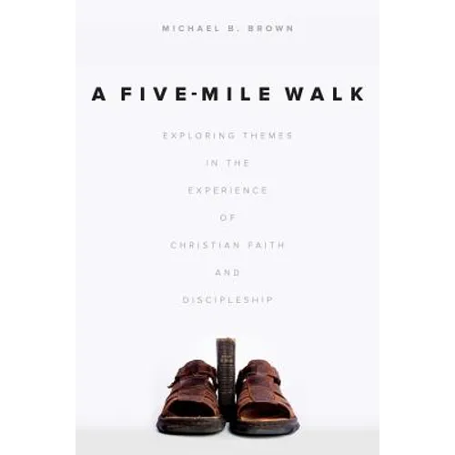 A Five-Mile Walk: Exploring Themes in the Experience of Christian Faith and Discipleship